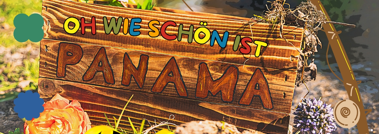 Oh wie schön ist Panama